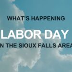 What to Do in Sioux Falls: Labor Day Weekend