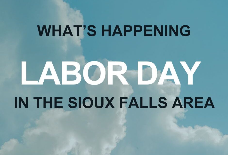 What to Do in Sioux Falls: Labor Day Weekend