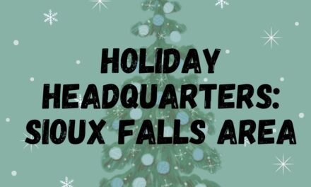 Holiday Headquarters: Sioux Falls Area