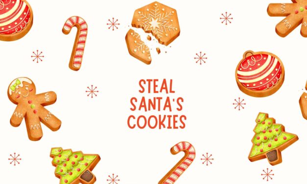 Steal Santa’s Cookies