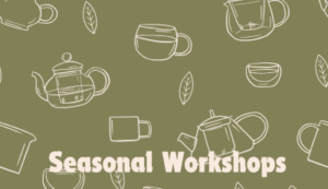 Seasonal Workshop Tea Blending