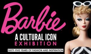 Barbie: From Exhibition to Big Screen