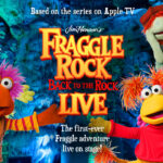 Jim Henson’s Fraggle Rock: Back to the Rock LIVE